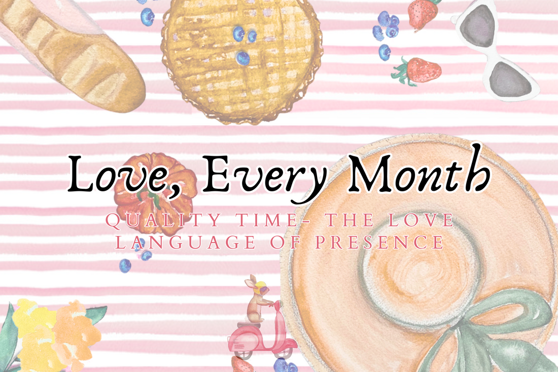 Quality Time - The Love Language of Presence
