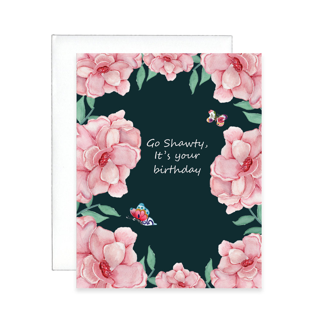 Go Shawty Greeting Card