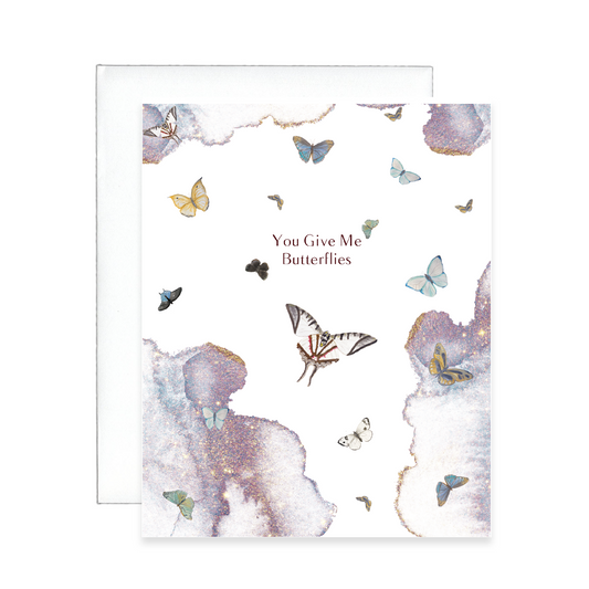 You Give Me Butterflies Greeting Card