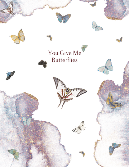 You Give Me Butterflies Greeting Card