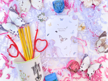You Give Me Butterflies Greeting Card